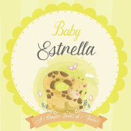 Baby Estrella A Simple Book of Firsts: A Baby Book and the Perfect Keepsake Gift for All Your Precious First Year Memories and Milestones Bendle Publi