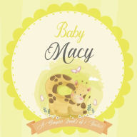 Baby Macy A Simple Book of Firsts: A Baby Book and the Perfect Keepsake Gift for All Your Precious First Year Memories and Milestones Bendle Publishin