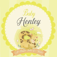 Baby Henley A Simple Book of Firsts: A Baby Book and the Perfect Keepsake Gift for All Your Precious First Year Memories and Milestones Bendle Publish