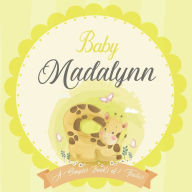 Baby Madalynn A Simple Book of Firsts: A Baby Book and the Perfect Keepsake Gift for All Your Precious First Year Memories and Milestones Bendle Publi