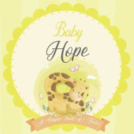 Baby Hope A Simple Book of Firsts: A Baby Book and the Perfect Keepsake Gift for All Your Precious First Year Memories and Milestones Bendle Publishin