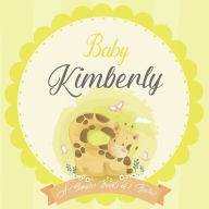 Baby Kimberly A Simple Book of Firsts: A Baby Book and the Perfect Keepsake Gift for All Your Precious First Year Memories and Milestones Bendle Publi