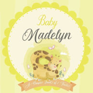 Baby Madelyn A Simple Book of Firsts: A Baby Book and the Perfect Keepsake Gift for All Your Precious First Year Memories and Milestones Bendle Publis