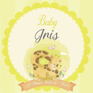 Baby Iris A Simple Book of Firsts: A Baby Book and the Perfect Keepsake Gift for All Your Precious First Year Memories and Milestones Bendle Publishin