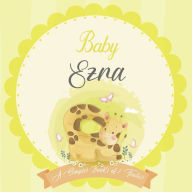 Baby Ezra A Simple Book of Firsts: A Baby Book and the Perfect Keepsake Gift for All Your Precious First Year Memories and Milestones Bendle Publishin