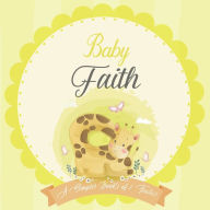 Baby Faith A Simple Book of Firsts: A Baby Book and the Perfect Keepsake Gift for All Your Precious First Year Memories and Milestones Bendle Publishi