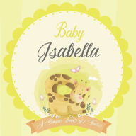 Baby Isabella A Simple Book of Firsts: A Baby Book and the Perfect Keepsake Gift for All Your Precious First Year Memories and Milestones Bendle Publi