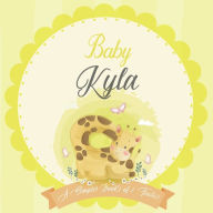 Baby Kyla A Simple Book of Firsts: A Baby Book and the Perfect Keepsake Gift for All Your Precious First Year Memories and Milestones Bendle Publishin