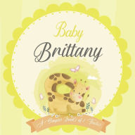 Baby Brittany A Simple Book of Firsts: A Baby Book and the Perfect Keepsake Gift for All Your Precious First Year Memories and Milestones Bendle Publi