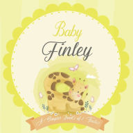 Baby Finley A Simple Book of Firsts: A Baby Book and the Perfect Keepsake Gift for All Your Precious First Year Memories and Milestones Bendle Publish