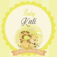 Baby Kali A Simple Book of Firsts: A Baby Book and the Perfect Keepsake Gift for All Your Precious First Year Memories and Milestones Bendle Publishin