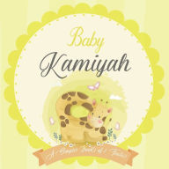 Baby Kamiyah A Simple Book of Firsts: A Baby Book and the Perfect Keepsake Gift for All Your Precious First Year Memories and Milestones Bendle Publis