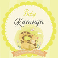 Baby Kamryn A Simple Book of Firsts: A Baby Book and the Perfect Keepsake Gift for All Your Precious First Year Memories and Milestones Bendle Publish