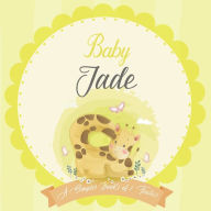 Baby Jade A Simple Book of Firsts: A Baby Book and the Perfect Keepsake Gift for All Your Precious First Year Memories and Milestones Bendle Publishin