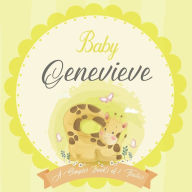 Baby Genevieve A Simple Book of Firsts: A Baby Book and the Perfect Keepsake Gift for All Your Precious First Year Memories and Milestones Bendle Publ