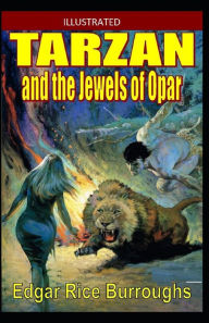 Tarzan and the Jewels of Opar Illustrated Edgar