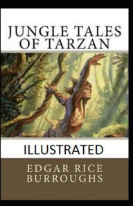 Jungle Tales of Tarzan Illustrated Edgar