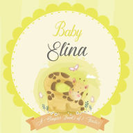 Baby Elina A Simple Book of Firsts: A Baby Book and the Perfect Keepsake Gift for All Your Precious First Year Memories and Milestones Bendle Publishi