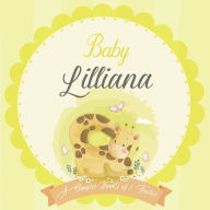 Baby Lilliana A Simple Book of Firsts: A Baby Book and the Perfect Keepsake Gift for All Your Precious First Year Memories and Milestones Bendle Publi