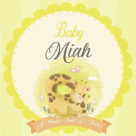 Baby Miah A Simple Book of Firsts: A Baby Book and the Perfect Keepsake Gift for All Your Precious First Year Memories and Milestones Bendle Publishin