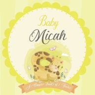 Baby Micah A Simple Book of Firsts: A Baby Book and the Perfect Keepsake Gift for All Your Precious First Year Memories and Milestones Bendle Publishi