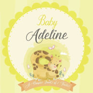 Baby Adeline A Simple Book of Firsts: A Baby Book and the Perfect Keepsake Gift for All Your Precious First Year Memories and Milestones Bendle Publis