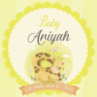 Baby Ariyah A Simple Book of Firsts: A Baby Book and the Perfect Keepsake Gift for All Your Precious First Year Memories and Milestones Bendle Publish