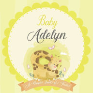 Baby Adelyn A Simple Book of Firsts: A Baby Book and the Perfect Keepsake Gift for All Your Precious First Year Memories and Milestones Bendle Publish