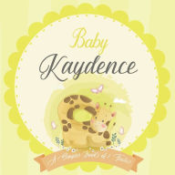 Baby Kaydence A Simple Book of Firsts: A Baby Book and the Perfect Keepsake Gift for All Your Precious First Year Memories and Milestones Bendle Publi