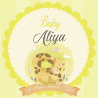 Baby Aliya A Simple Book of Firsts: A Baby Book and the Perfect Keepsake Gift for All Your Precious First Year Memories and Milestones Bendle Publishi