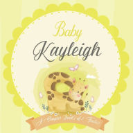 Baby Kayleigh A Simple Book of Firsts: A Baby Book and the Perfect Keepsake Gift for All Your Precious First Year Memories and Milestones Bendle Publi