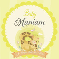 Baby Mariam A Simple Book of Firsts: A Baby Book and the Perfect Keepsake Gift for All Your Precious First Year Memories and Milestones Bendle Publish