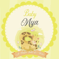 Baby Mya A Simple Book of Firsts: A Baby Book and the Perfect Keepsake Gift for All Your Precious First Year Memories and Milestones Bendle Publishing