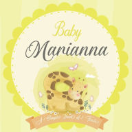 Baby Marianna A Simple Book of Firsts: A Baby Book and the Perfect Keepsake Gift for All Your Precious First Year Memories and Milestones Bendle Publi