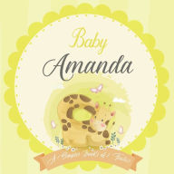 Baby Amanda A Simple Book of Firsts: A Baby Book and the Perfect Keepsake Gift for All Your Precious First Year Memories and Milestones Bendle Publish