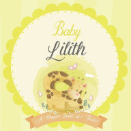 Baby Lilith A Simple Book of Firsts: A Baby Book and the Perfect Keepsake Gift for All Your Precious First Year Memories and Milestones Bendle Publish