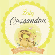 Baby Cassandra A Simple Book of Firsts: A Baby Book and the Perfect Keepsake Gift for All Your Precious First Year Memories and Milestones Bendle Publ