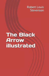 The Black Arrow illustrated Robert