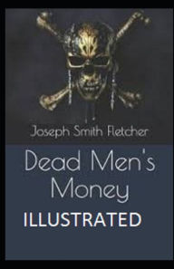 Dead Men's Money Illustrated Joseph