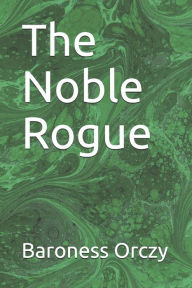 The Noble Rogue