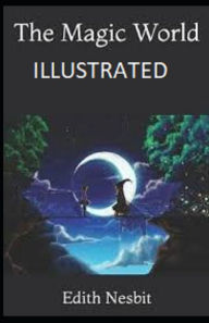 The Magic World Illustrated