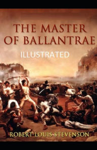The Master of Ballantrae Illustrated Robert