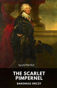 The Scarlet Pimpernel Illustrated