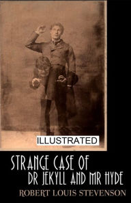 Strange Case of Dr Jekyll and Mr Hyde illustrated Robert