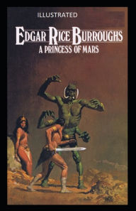 A Princess of Mars Illustrated Edgar