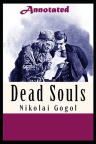Dead Souls Annotated (Suspense Play)