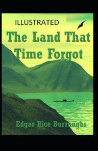 The Land That Time Forgot Illustrated Edgar