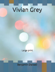 Vivian Grey: Large print