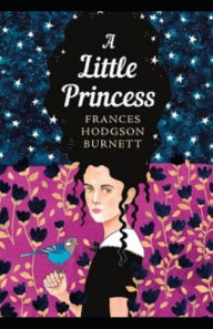 A Little Princess Illustrated Frances