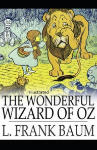 The Wonderful Wizard of Oz Illustrated L.